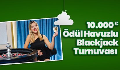 10.000 Euro Ödül Havuzlu Blackjack Turnuvası