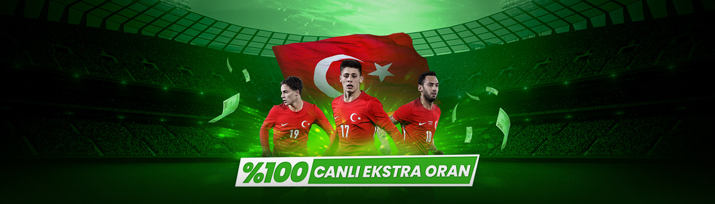 MİLLİ TAKIM’A %100 CANLI EKSTRA ORAN 100% canli ekstra oran